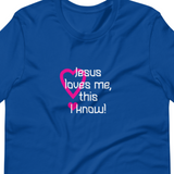 Jesus Loves Me T-Shirt
