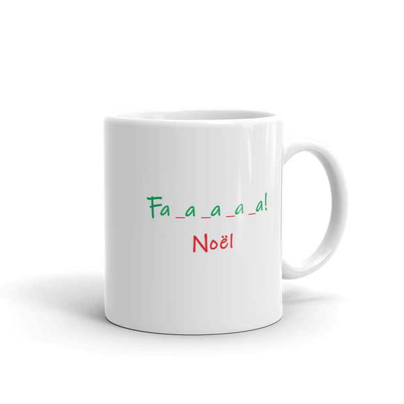 Fa _a _a _a _a Noel Mug