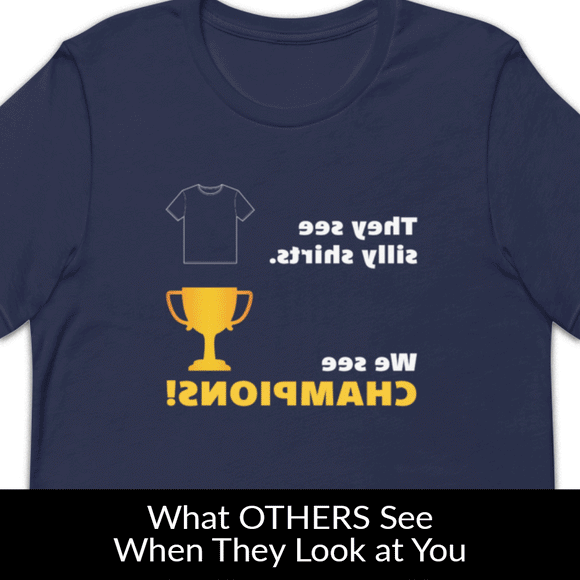 We See Champions MirrorImage™ T-Shirt