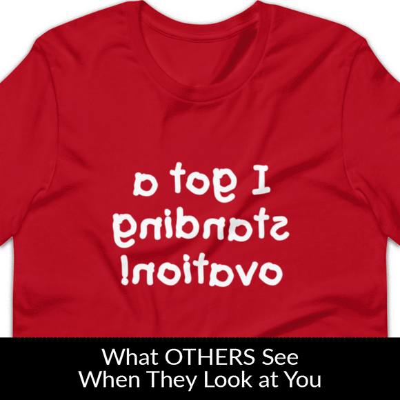Standing Ovation MirrorImage™ T-Shirt