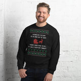 Ugly Sweaters Tonight Sweatshirt