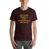 What I Say MirrorImage™ T-Shirt